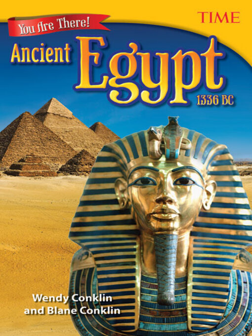 Title details for You Are There! Ancient Egypt 1336 BC by Wendy Conklin - Available